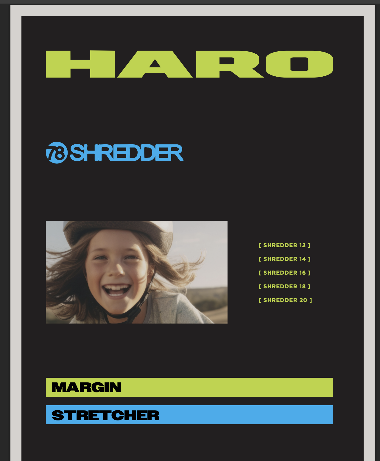 Haro's Shredder Margin Stretcher program runs through this month. Haro's Shredder Margin Stretcher program runs through this month.